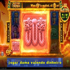 jogar dama valendo dinheiro